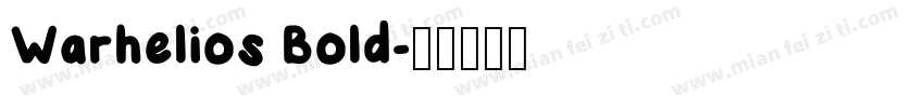 Warhelios Bold字体转换
